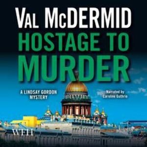 Hostage to Murder – okładka audiobooka, autor Val McDermid