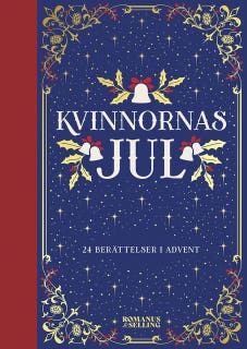 Kvinnornas jul : 24 berättelser i advent – omslag till ljudboken