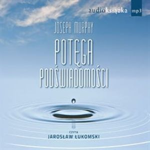 Potęga podświadomości – okładka audiobooka, autor Joseph Murphy