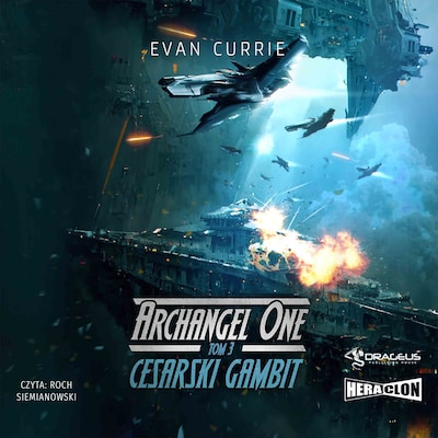 Archangel One. Tom 3. Cesarski Gambit – okładka audiobooka, autor Evan Currie