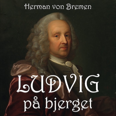 Ludvig på bjerget – omslag til lydbogen af Herman von Bremen