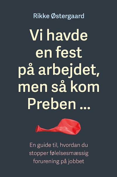 Vi havde en fest på arbejdet, men så kom Preben ... – omslag til lydbogen af Rikke Østergaard
