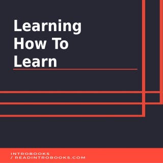 Learning How To Learn – omslag til lydbogen af Introbooks Team