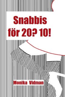 Snabbis för 20? 10! – omslag till ljudboken av Monika Vidman