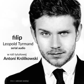 Filip – okładka audiobooka, autor Leopold Tyrmand