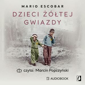 Dzieci żółtej gwiazdy – okładka audiobooka, autor Mario Escobar