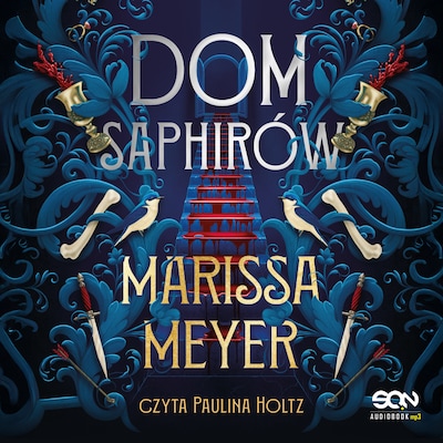 Dom Saphirów – okładka audiobooka, autor Marissa Meyer