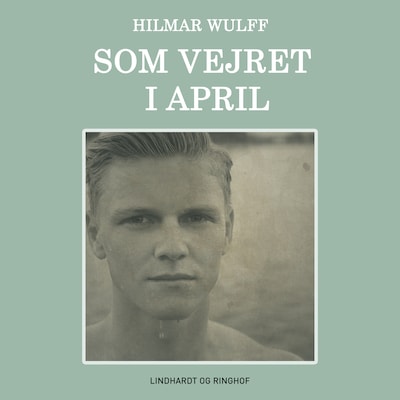 Som vejret i april – omslag til lydbogen af Hilmar Wulff