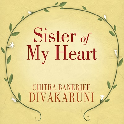 Sister of My Heart – omslag til lydbogen af Chitra Banerjee Divakaruni