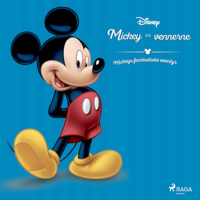 Mickey og vennerne - Mickeys fantastiske eventyr – omslag til lydbogen af Disney