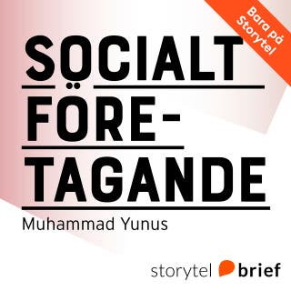 Socialt företagande - Den nya typen av kapitalism som tjänar mänsklighetens mest trängande behov – omslag till ljudboken av Muhammad Yunus