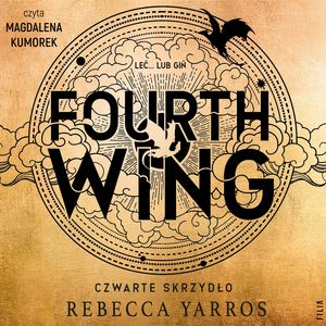 Fourth Wing. Czwarte skrzydło. Empireum. Tom 1 – okładka audiobooka, autor Rebecca Yarros