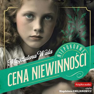 Cena niewinności – okładka audiobooka, autor Magdalena Wala