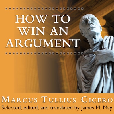 How to Win an Argument – omslag til lydbogen af Marcus Tullius Cicero