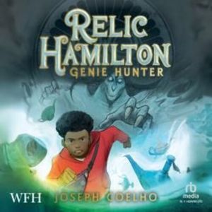 Relic Hamilton, Genie Hunter – okładka audiobooka, autor Joseph Coelho