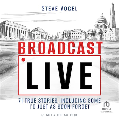 Broadcast Live – omslag til lydbogen af Steve Vogel