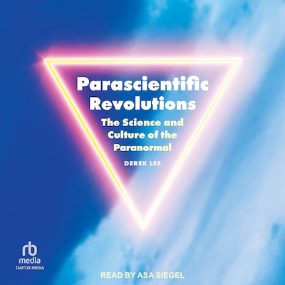 Parascientific Revolutions – omslag til lydbogen af Derek Lee