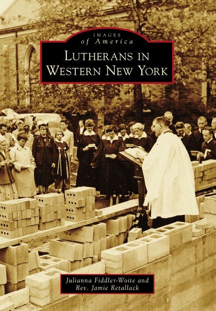 Lutherans in Western New York – omslag til lydbogen af Julianna Fiddler Woite, Rev Jamie Retallack