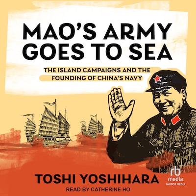 Mao's Army Goes to Sea – omslag til lydbogen af Toshi Yoshihara