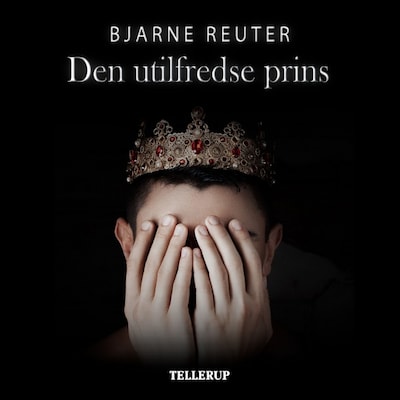 Den utilfredse prins – omslag til lydbogen af Bjarne Reuter