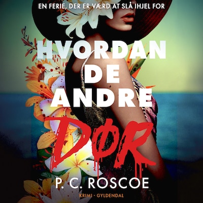 Hvordan de andre dør – omslag til lydbogen af P.C. Roscoe
