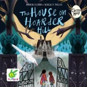 The House on Hoarder Hill – okładka audiobooka, autor Kelly Ngai, Mikki Lish