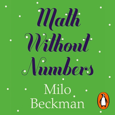 Math Without Numbers – omslag til lydbogen af Milo Beckman
