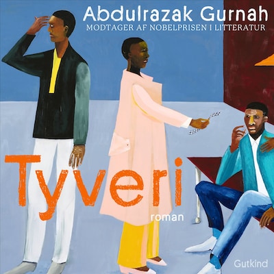 Tyveri – omslag til lydbogen af Abdulrazak Gurnah