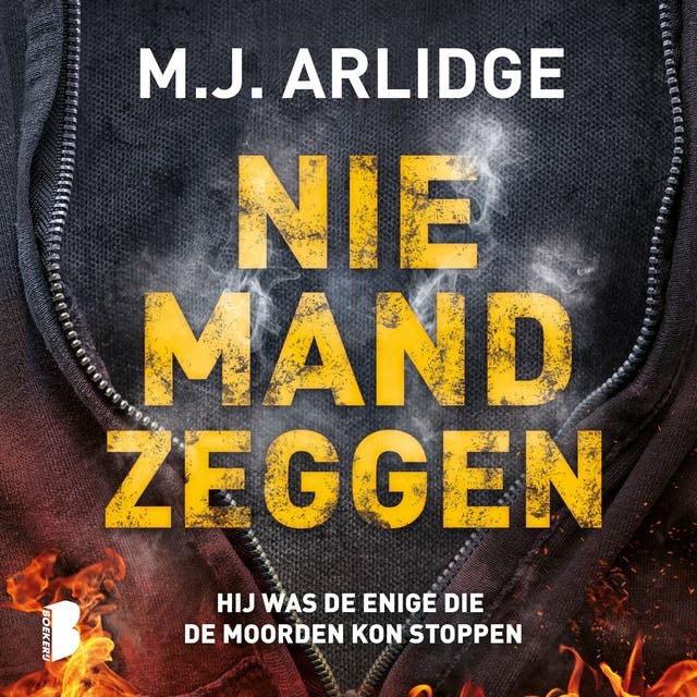 Niemand zeggen: Hij was de enige die de moorden kon stoppen