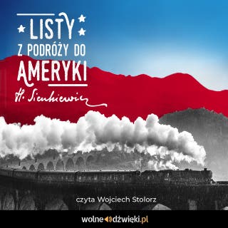 Listy z podróży do Ameryki – okładka audiobooka, autor Henryk Sienkiewicz