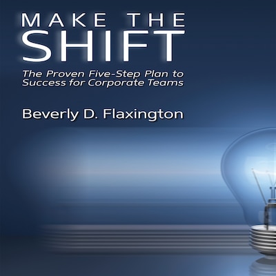 Make the Shift – omslag til lydbogen af Beverly D Flaxington