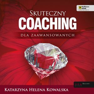 Skuteczny coaching dla zaawansowanych – okładka audiobooka, autor Katarzyna Helena Kowalska
