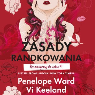 Zasady randkowania. Nie pasujemy do siebie #1 – okładka audiobooka, autor Penelope Ward, Vi Keeland