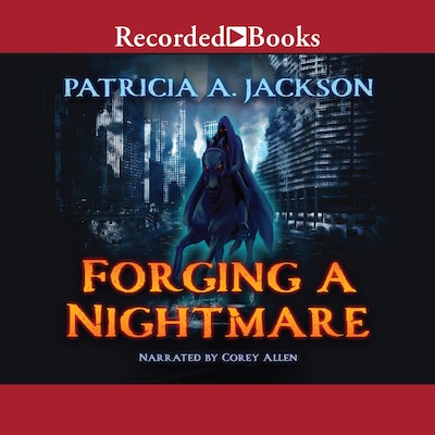 Forging a Nightmare