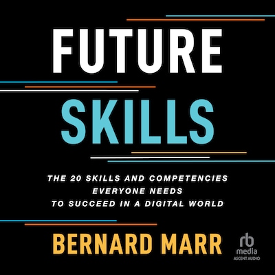 Future Skills – omslag til lydbogen af Bernard Marr