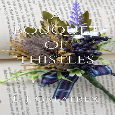 A Bouquet of Thistles – omslag til lydbogen af L. J. Greatrex