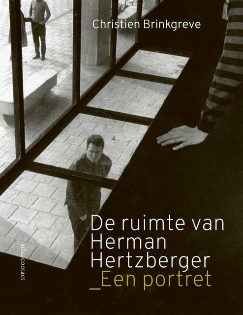 De ruimte van Herman Hertzberger: een portret