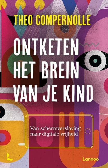 Ontketen het brein van je kind: Van schermverslaving naar digitale vrijheid – omslag van het luisterboek van Theo Compernolle