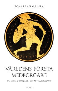 Världens första medborgare - Om statens uppkomst i det antika Grekland