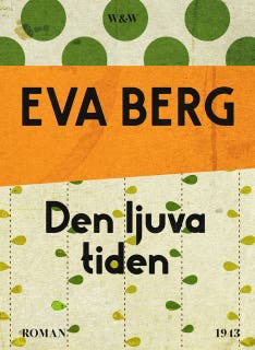 Den ljuva tiden – omslag till ljudboken av Eva Berg