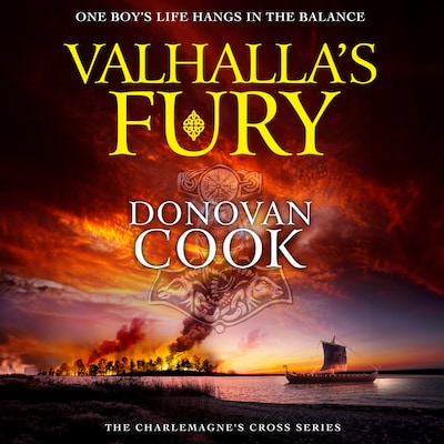 Valhalla's Fury - A BRAND NEW Dark Ages historical adventure story from Donovan Cook for 2024 (Unabridged)