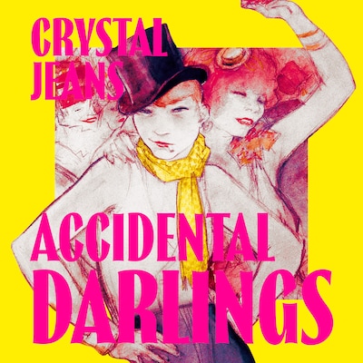 Accidental Darlings – omslag til lydbogen af Crystal Jeans
