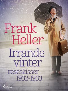 Irrande vinter: reseskisser 1932-1933 – omslag till ljudboken av Frank Heller