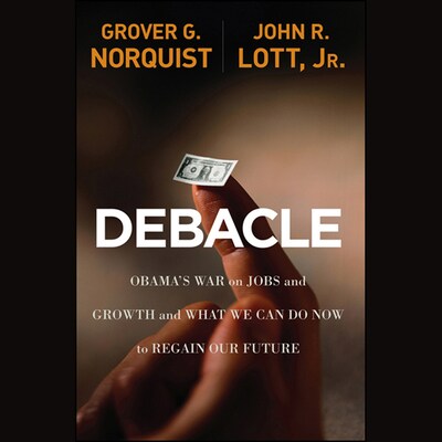 Debacle – omslag til lydbogen af John R. Lott, Grover Glenn Norquist