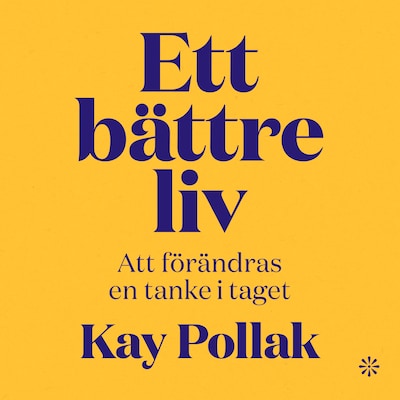 Ett bättre liv – att förändras en tanke i taget