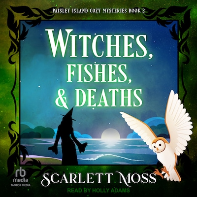 Witches, Fishes, & Deaths – omslag til lydbogen af Scarlett Moss
