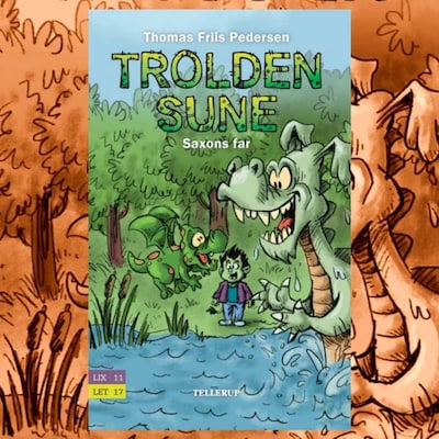 Trolden Sune #3: Saxons far – omslag til lydbogen af Thomas Friis Pedersen