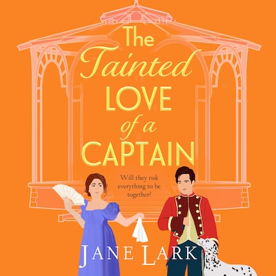 The Tainted Love of a Captain - The Marlow Family Secrets, Book 5 (Unabridged) – omslag til lydbogen af Jane Lark