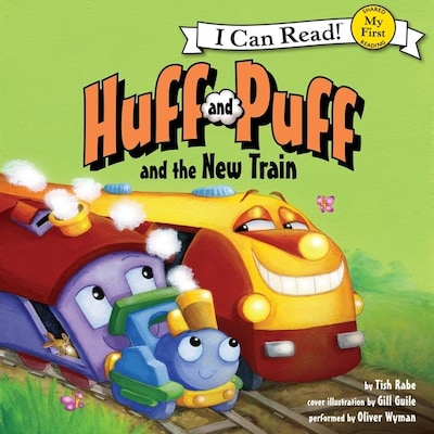 Huff and Puff and the New Train
