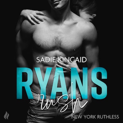 Ryans rush - En New York Ruthless novelle – omslag til lydbogen af Sadie Kincaid
